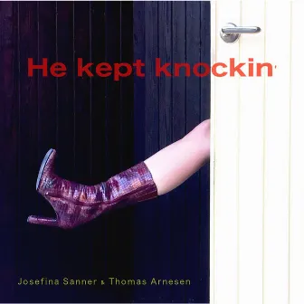 He kept knockin' by Thomas Arnesen