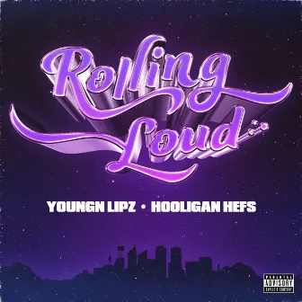 Rolling Loud by Youngn Lipz