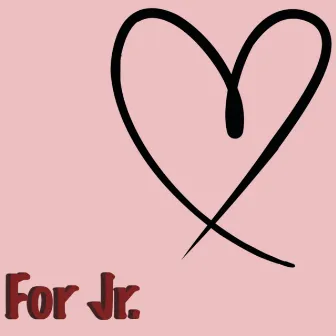 For Jr. by Echari