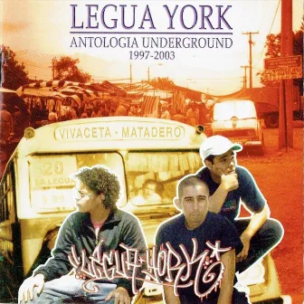 Antología Underground (1997-2003) by Legua York