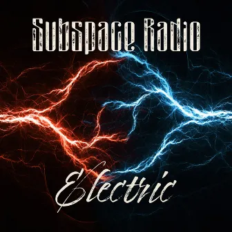 Electric by Subspace Radio