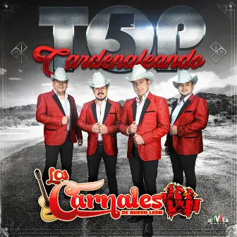 Top 5 Cardenaleando by Los Carnales de Nuevo León