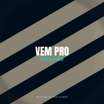 Vem pro Vuco Vuco by DJ Alan