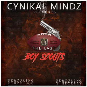 The Last Boy Scouts by Cynikal Mindz