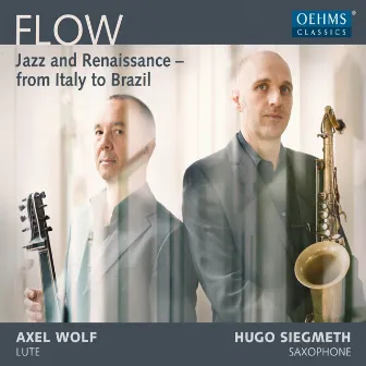 Flow: Jazz & Renaissance from Italy to Brazil by Hugo Siegmeth