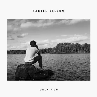 Only You by Pastel Yellow