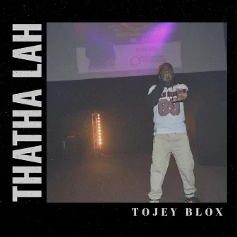 Thatha Lah by Tojey Blox