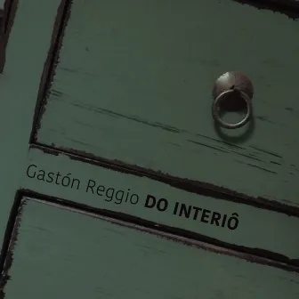 Do Interiô by Gastón Reggio