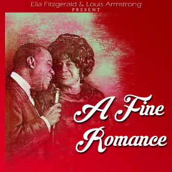 A Fine Romance by Ella Fitzgerald & Louis Armstr