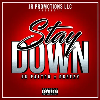 Stay Down by JR Patton