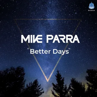 Better Days by Mike Parra