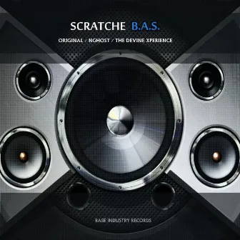 B.A.S. by Scratche