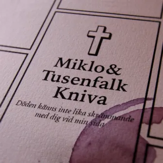 Döden känns inte lika skrämmande med dig vid min sida by Miklo & Tusenfalk