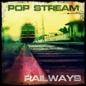 Railways by POP Stream