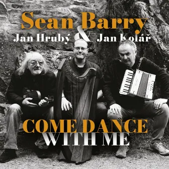 Come Dance with Me by Sean Barry