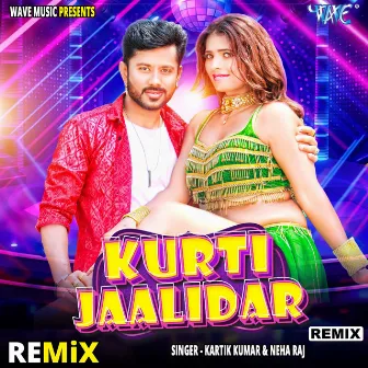 Kurti Jaalidar - Remix by Kartik Kumar