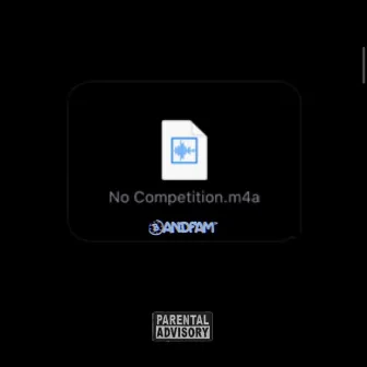 No Competition by Moe Bandz