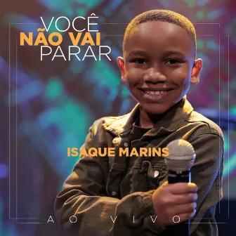 Você Não Vai Parar (Ao Vivo) by Isaque Marins