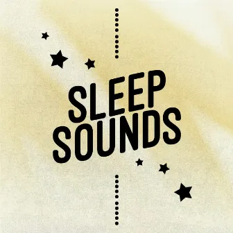 Sleep Sounds by Deep Sleep Music Club