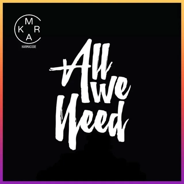 All We Need - Extended Mix