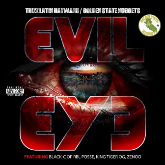 Evil Eye (feat. Black C, King Tiger Og & Zenoo) by Golden State Nuggets