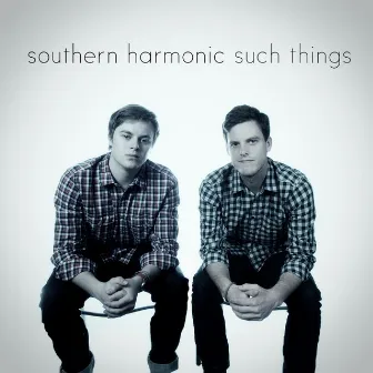 Such Things by Southern Harmonic