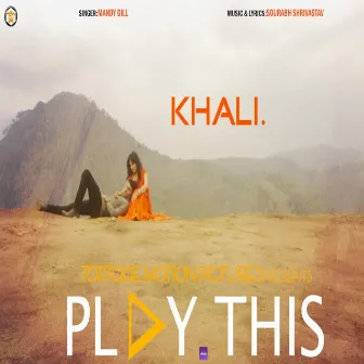 Khali (Original Motion Picture Soundtrack) by Mandy Gill