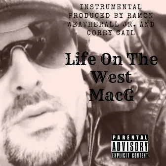 Life on the West by Macg