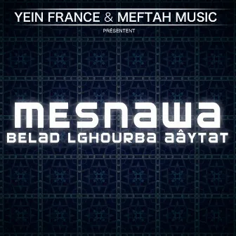 Belad Lghourba Aâytat by Mesnawa