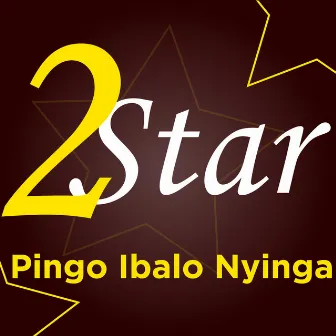 Pingo Ibalo nyinga by 2 Star