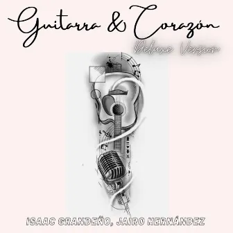 Guitarra & Corazón (Deluxe Version) by Isaac Grandeño