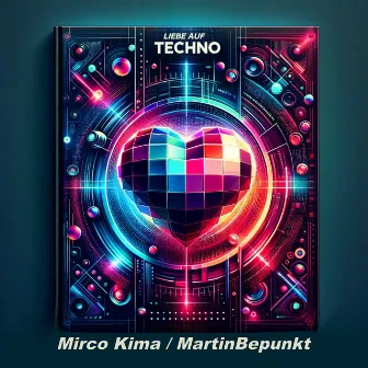 Liebe Auf Techno by Mirco Kima