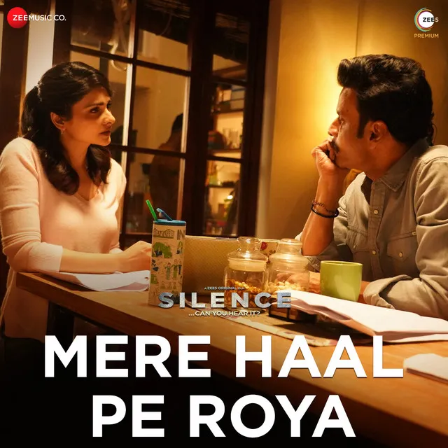 Mere Haal Pe Roya - From "Silence"