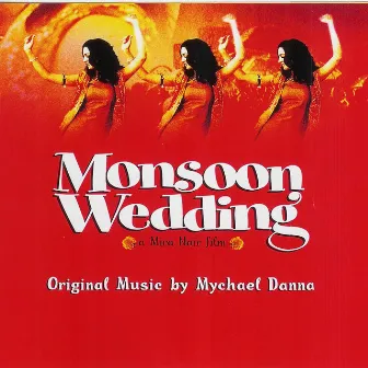 Monsoon Wedding by Mychael Danna