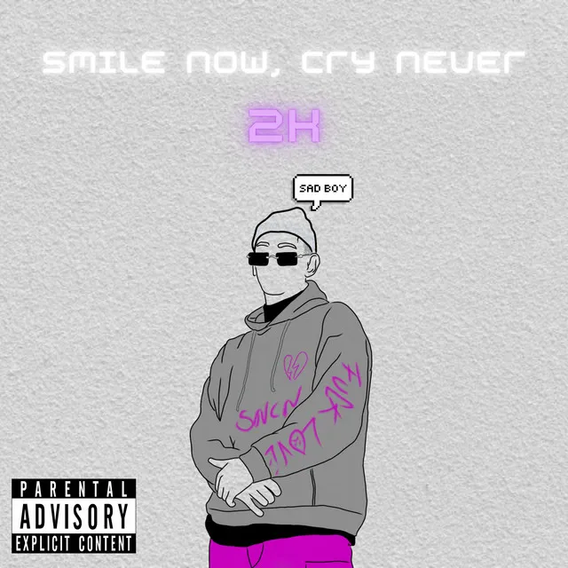 SMILE NOW, CRY NEVER