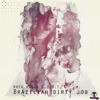 Brazilian Dirty Job by G.U.R.I