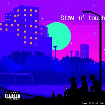 Stay in Touch by Lil Vinny