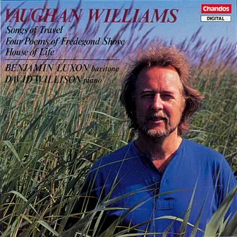 Benjamin Luxon Sings Vaughan Williams Songs Of Travel & The House of Life by David Willison