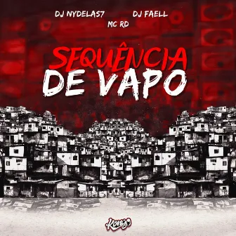 Sequência de Vapo by DJ NYDELAS7