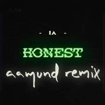 HONEST (aamund remix) by IA