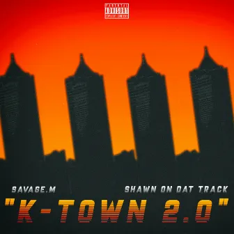 K-TOWN 2.0 by 馬克SAVAGE.M