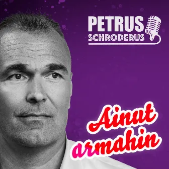 Ainut armahain by Petrus Schroderus