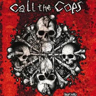 Bastards by Call The Cops