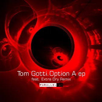 Option A EP by Tom Gotti