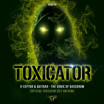 The Sonic Of Bassdrum (Official Toxicator 2017 Anthem) by Quitara