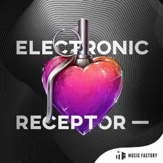 Electronic Receptor by Music Factory