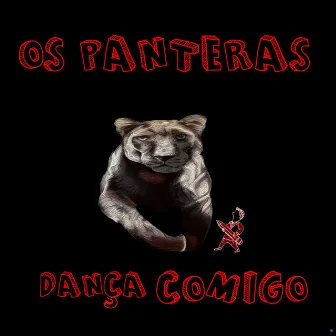 Dança Comigo by Os Panteras