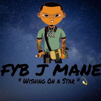 Wishing on a Star by Fyb J Mane