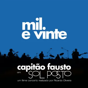 Mil e Vinte by Capitão Fausto