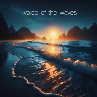 Voice of the Waves by Noz